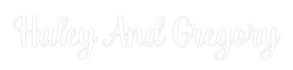 Custom Neon Sign: Haley And Gre...