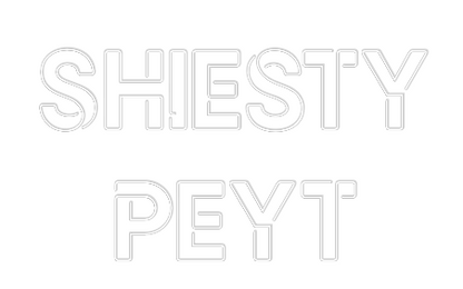 Custom Neon Sign: Shiesty
Peyt