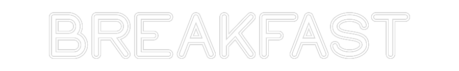 Custom Neon Sign: BREAKFAST