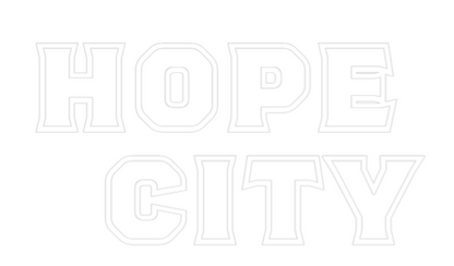 Custom Neon Sign: HOPE 
CITY