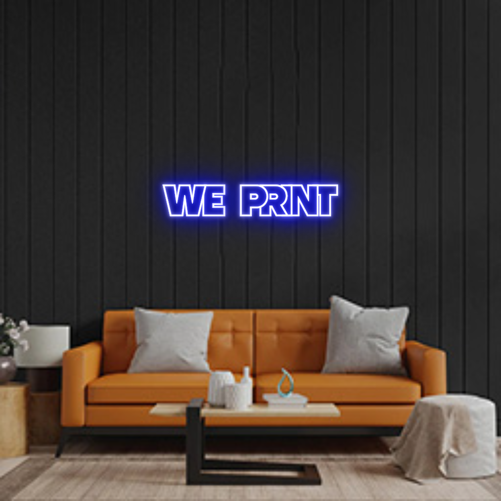 Custom Neon Sign: WE PRINT