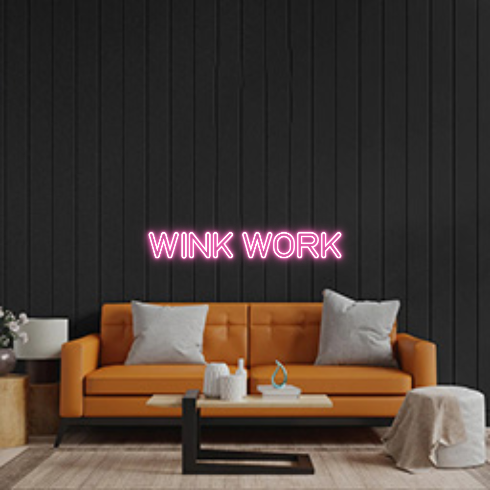Custom Neon Sign: WINK WORK