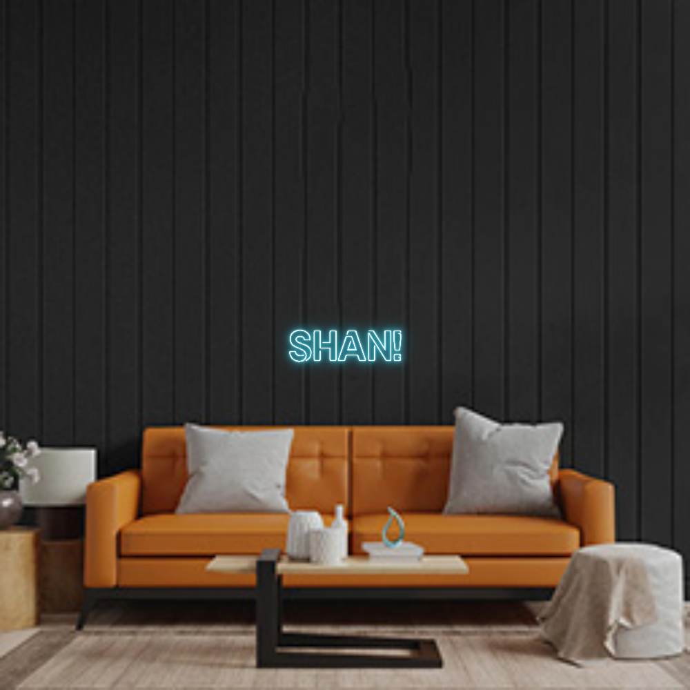 Custom Neon Sign: SHAN!