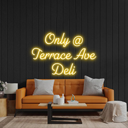 Custom Neon Sign: Only @
Terra...
