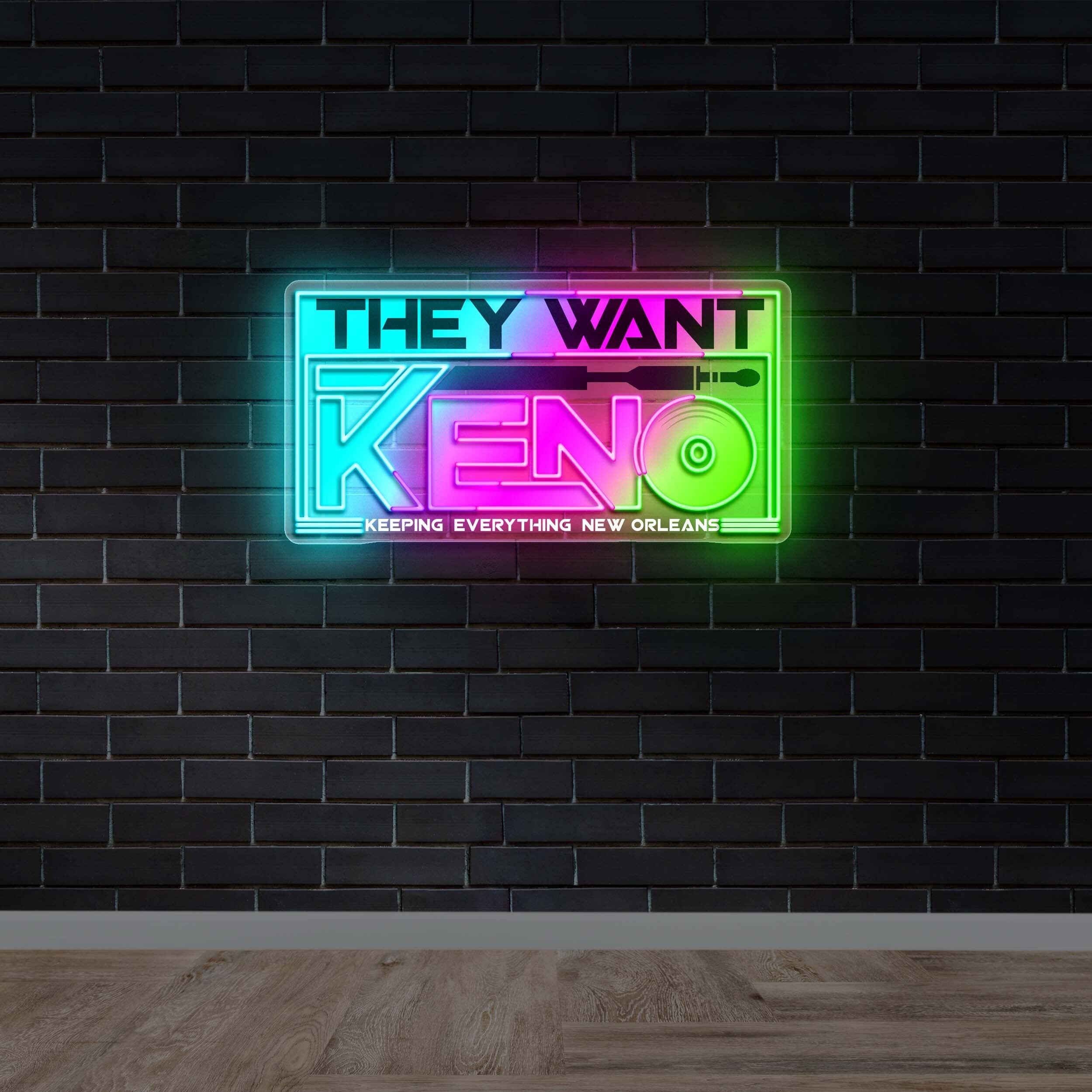 THEY WANT KENO (version 2) - Premium Neon Artwork