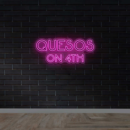 QUESOS ON 4TH - Premium Neon Artwork