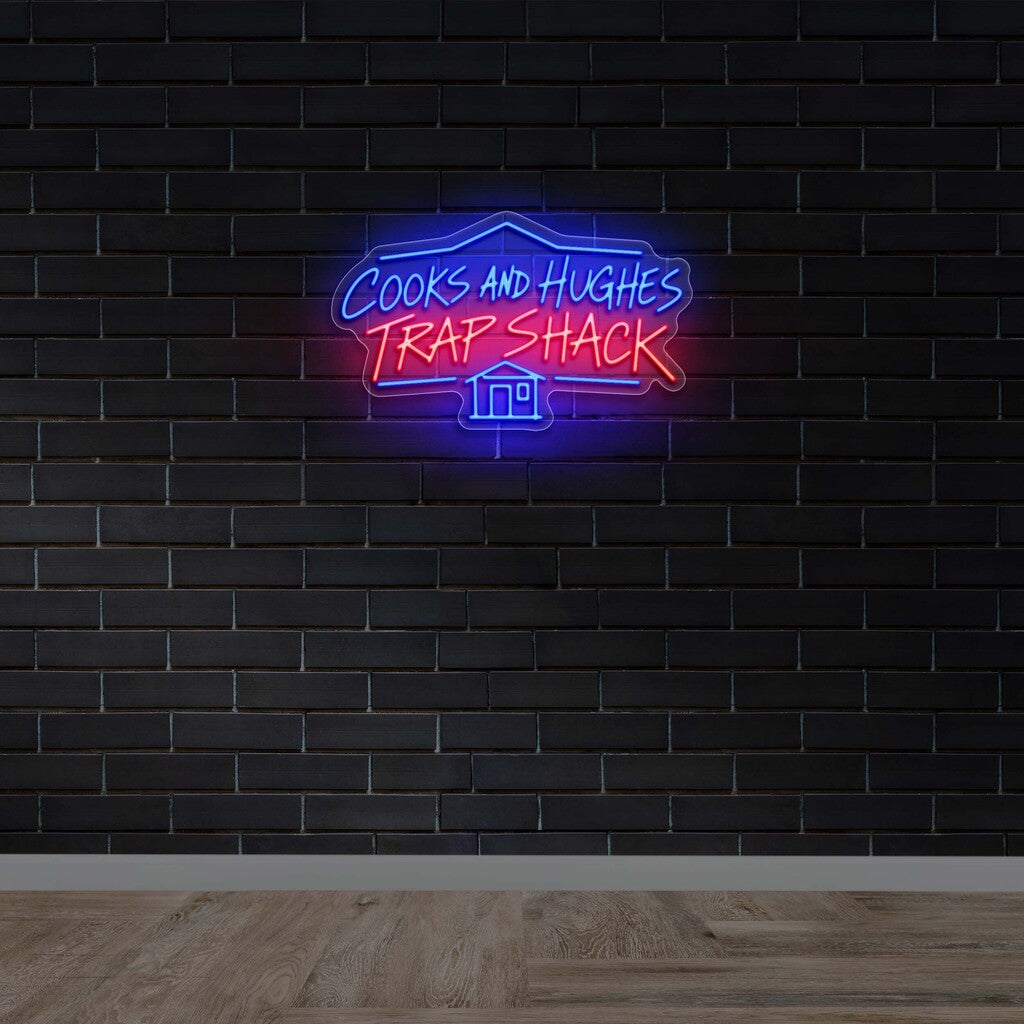 Cooks and Hughes Trap Shack (2nd version) - Premium Neon Artwork