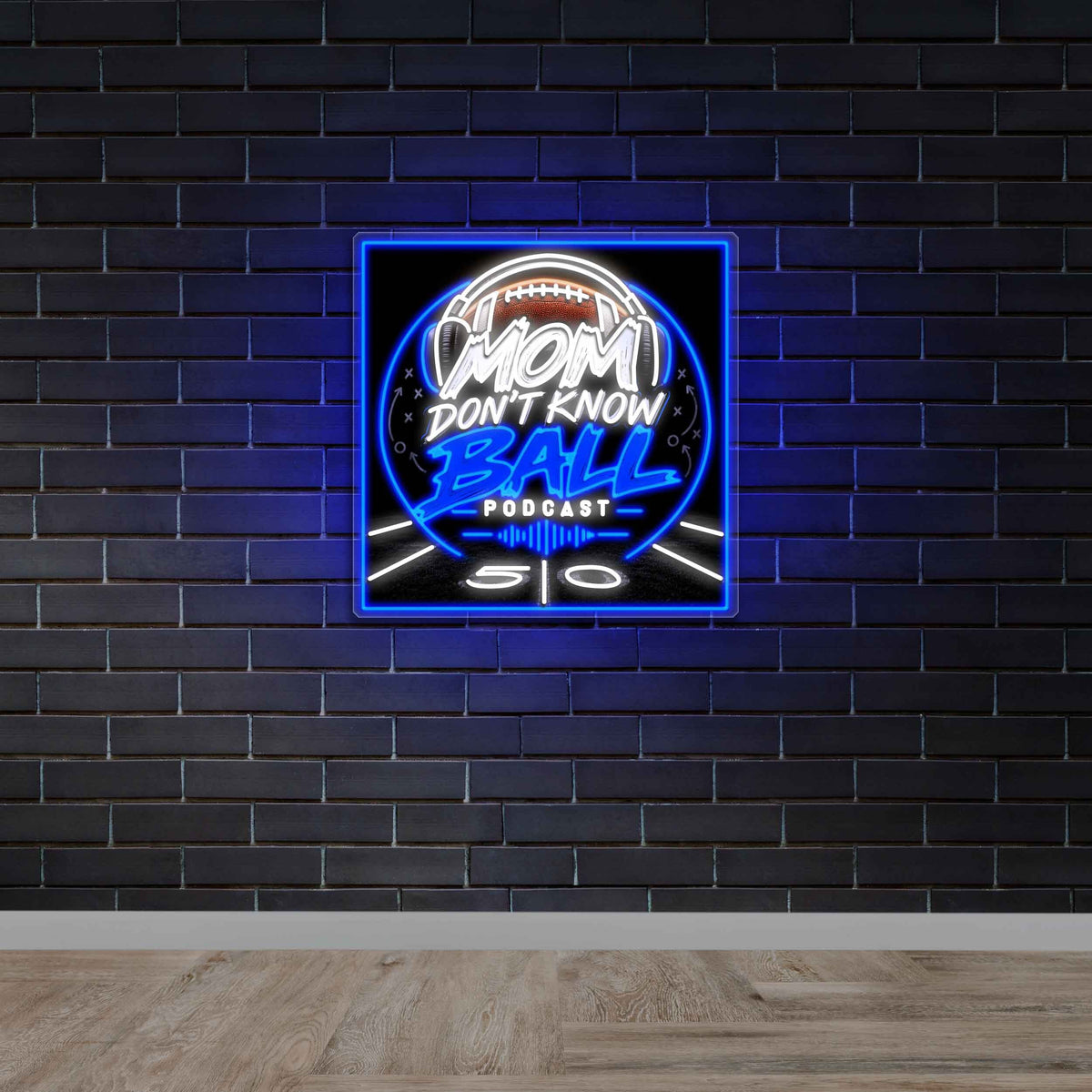 Mom Don't Know Ball Podcast - Premium Neon Artwork