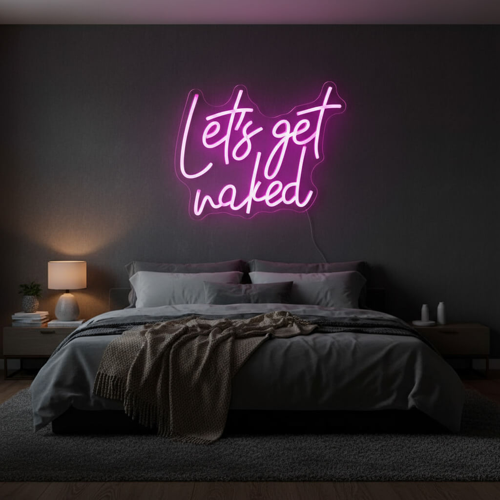 Let's Get Naked LED Neon Sign