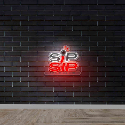 Sip Sip  - Premium Neon Artwork