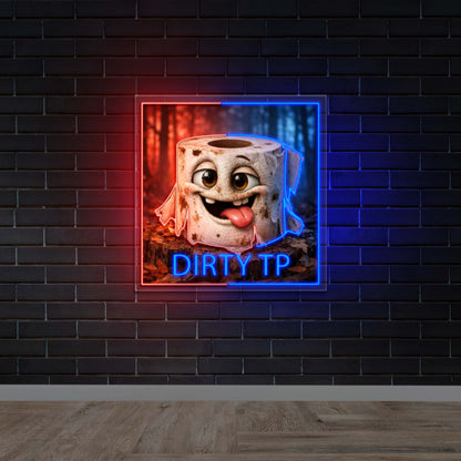 DIRTY TP - Premium Neon Artwork