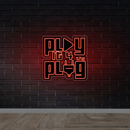 Pl4y it 4 the Pl4y - Premium Neon Artwork