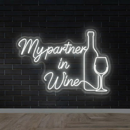 My Partner In Wine Funny Wedding Neon Sign
