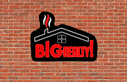 BIG REALTY - Premium Neon Artwork