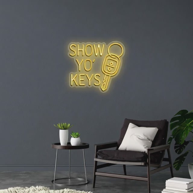 SHOW YO' KEYS - Premium Neon Artwork