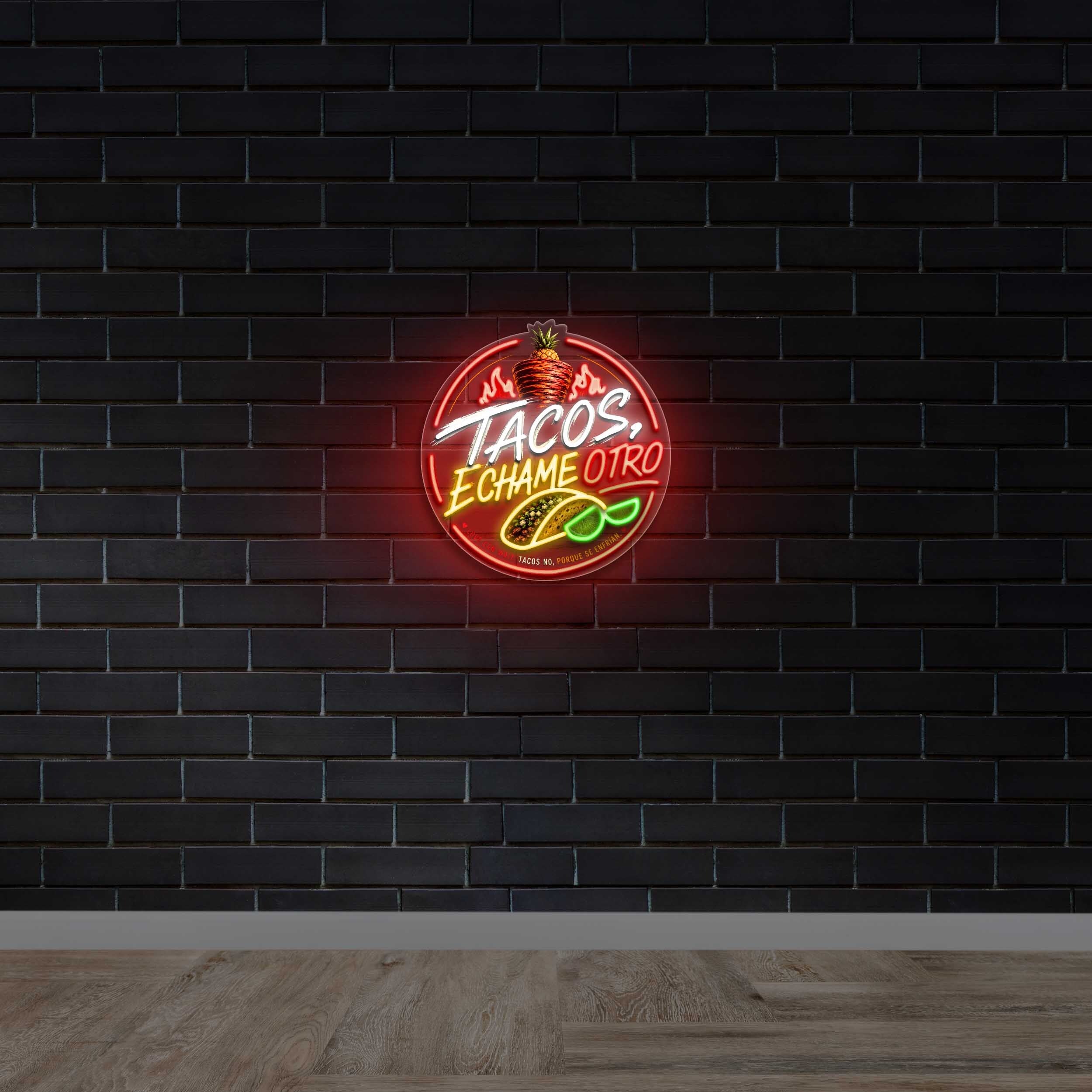Tacos Echame Otro - Premium Neon Artwork