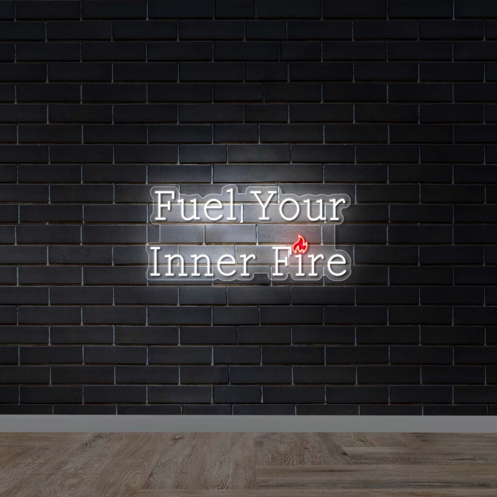 Fuel Your Inner Fire - Premium Neon Artwork