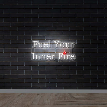 Fuel Your Inner Fire - Premium Neon Artwork