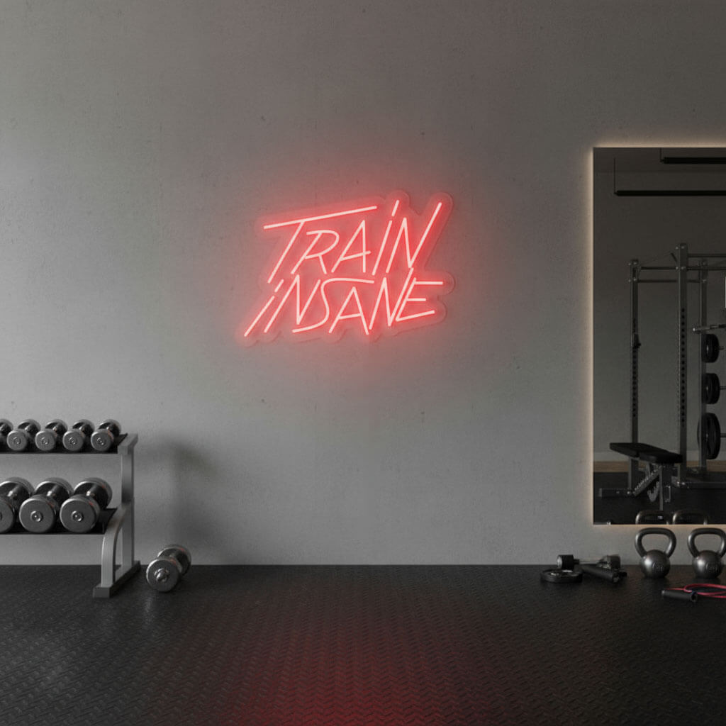 Train Insane - Gym LED Neon Sign