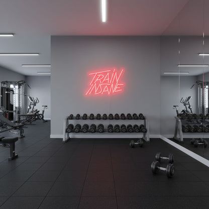 Train Insane - Gym LED Neon Sign