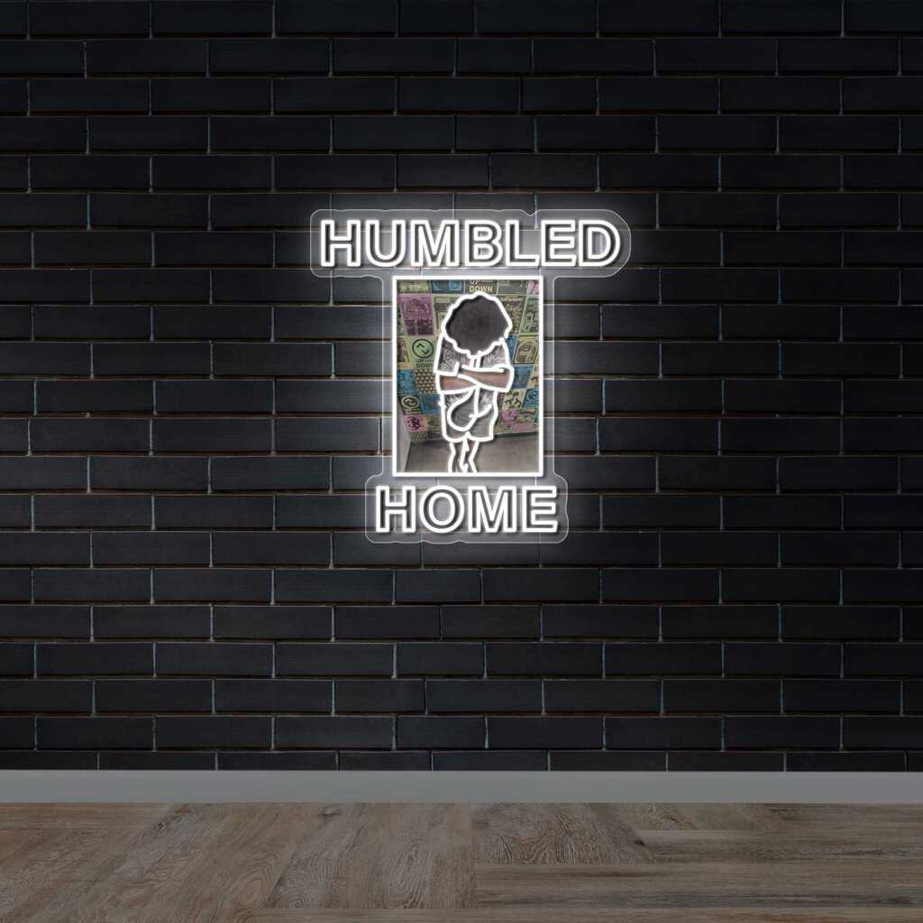 HUMBLED HOME (version 2) - Premium Neon Artwork