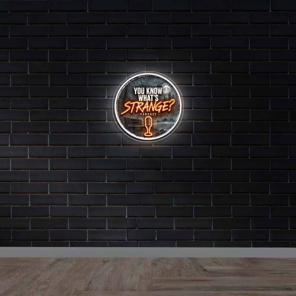 You Know What's Strange Podcast - Premium Neon Artwork