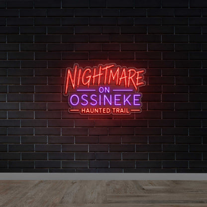 NIGHTMARE ON OSSINEKE - Premium Neon Artwork