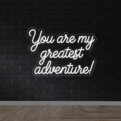 You Are My Greatest Adventure Wedding Neon Sign